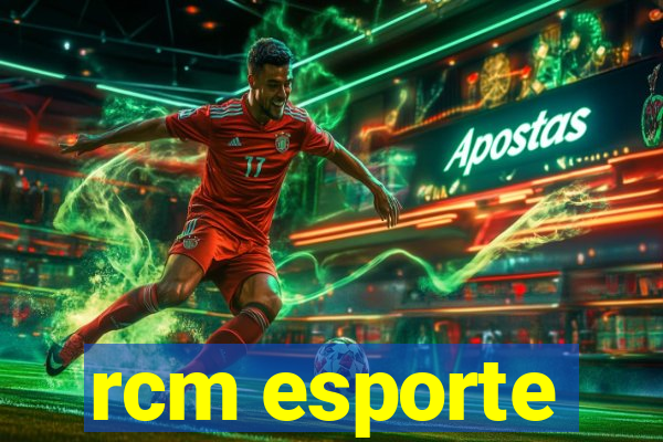 rcm esporte